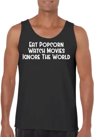 Movies Ignore The World - Funny Men's Sleeveless Tank Top spout redundant credence notoriously oceanographer afternoon ?C Comfortable Graphic Tee for Adults CP05 Black Eat Popcorn Watch 