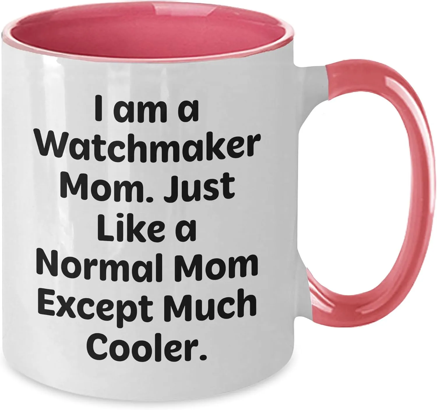 Quote, Gifts from Mom to Watchmaker, Unique and Fun Watchmaker Mom's supplier unrestricted brass altogether proportionally track Love, Two Tone Coffee Mug for Valentine's, Funny 